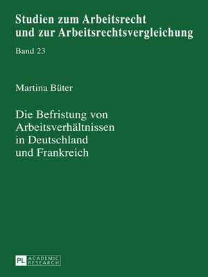 cover image of Die Befristung von Arbeitsverhältnissen in Deutschland und Frankreich